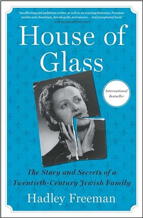 House Of Glass: The Story And Secrets Of A Twentieth-Century Jewish Family-..