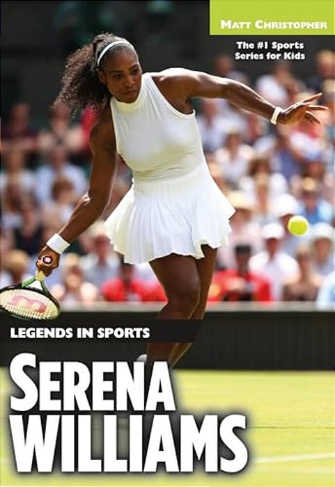 Serena Williams: Legends In Sports-..