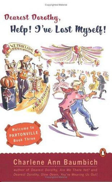 Dearest Dorothy, Help! I'Ve Lost Myself!-..