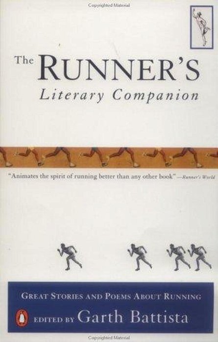 The Runner's Literary Companion: Great Stories And Poems About Running-..