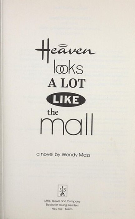 Heaven Looks A Lot Like The Mall-..