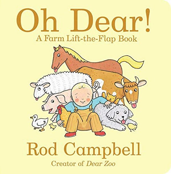 Oh Dear!: A Farm Lift-The-flap Book-..