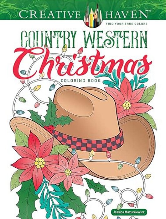 Creative Haven Country Western Christmas Coloring Book-..
