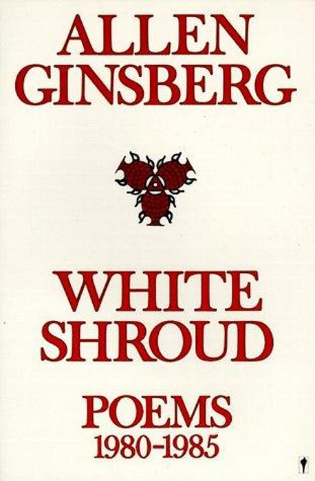 White Shroud: Poems 1980-1985-..