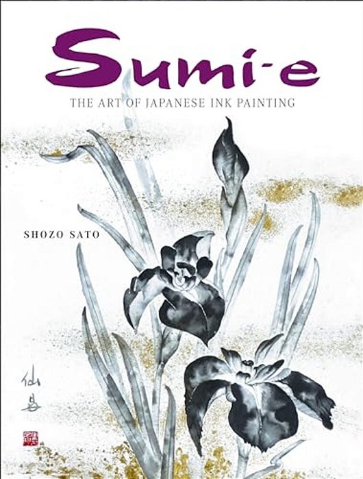 Sumi-E: The Art Of Japanese Ink Painting [With CD/Dvd]-..