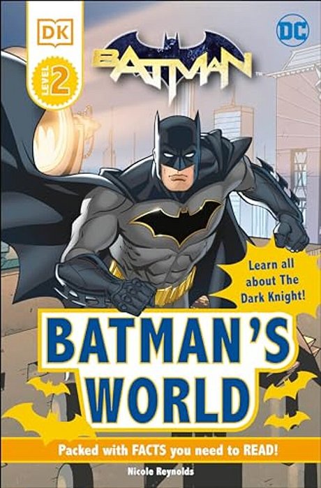 DC Batman's World Reader Level 2: Meet The Dark Knight-..