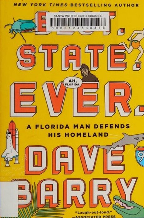 Best. State. Ever.: A Florida Man Defends His Homeland-..