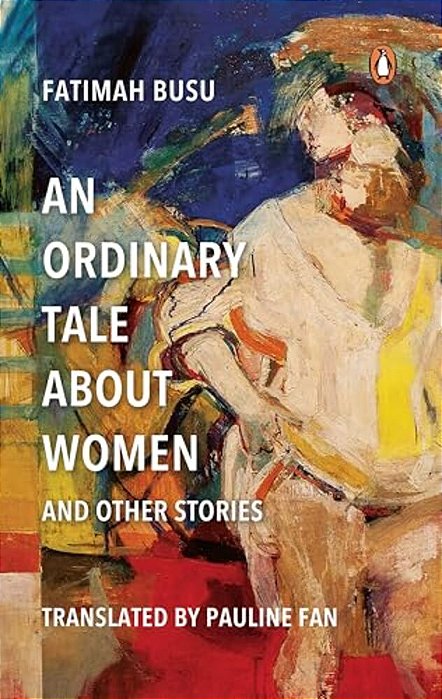 An Ordinary Tale About Women And Other Stories-..