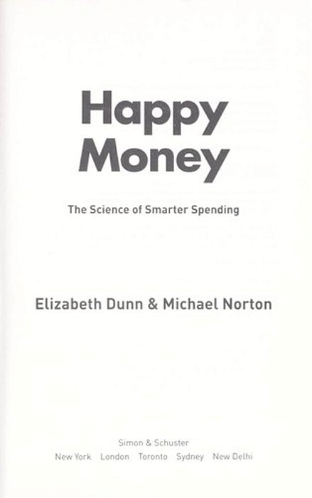 Happy Money: The Science Of Happier Spending-..