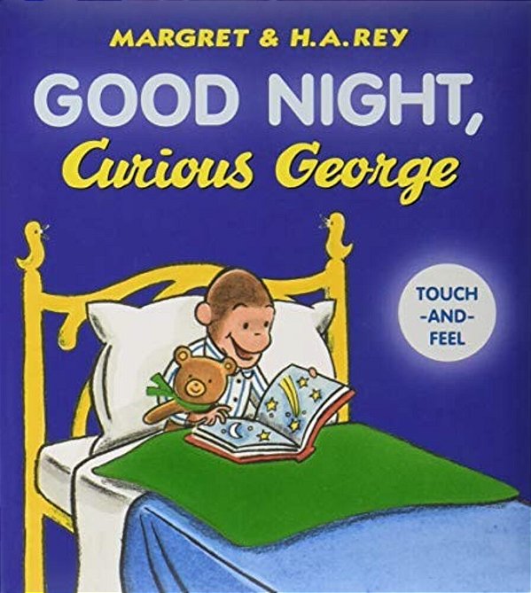 Good Night, Curious George Padded Board Book Touch-And-feel-..