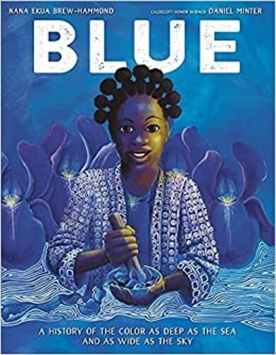 Blue: A History Of The Color As Deep As The Sea And As Wide As The Sky-..