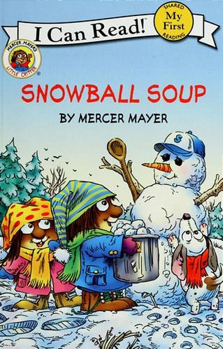 Little Critter: Snowball Soup: A Winter And Holiday Book For Kids-..