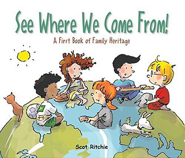 See Where We Come From!: A First Book Of Family Heritage-..