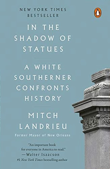 In The Shadow Of Statues: A White Southerner Confronts History-..