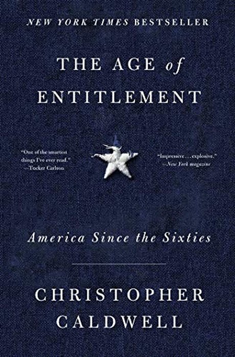 The Age Of Entitlement: America Since The Sixties-..
