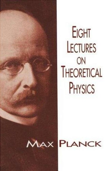 Eight Lectures On Theoretical Physics-..
