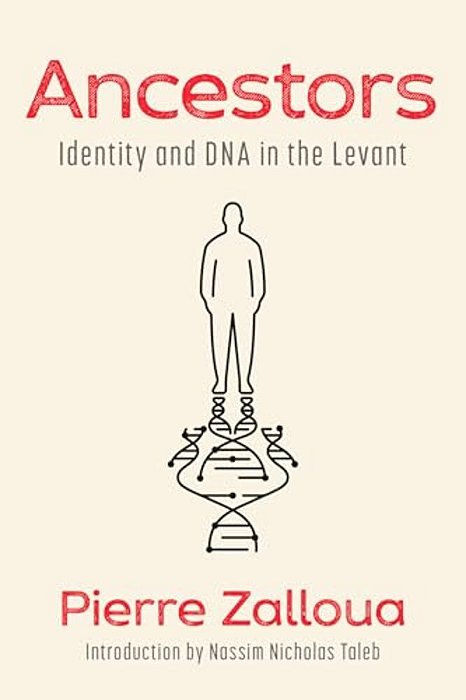 Ancestors: Identity And Dna In The Levant-..