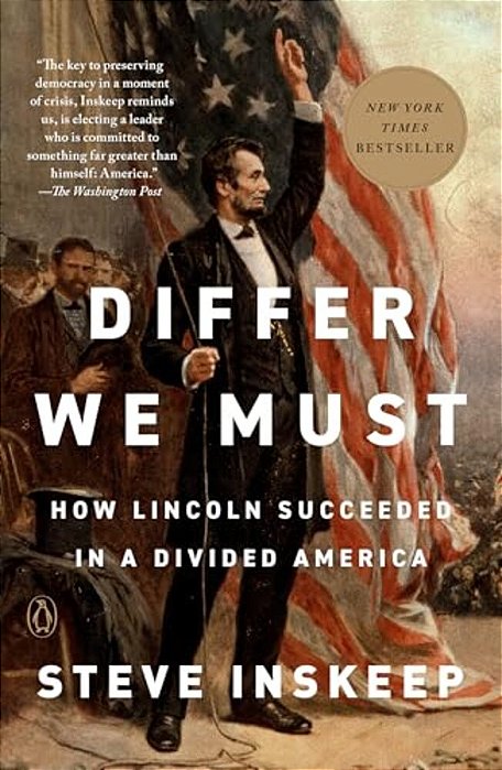 Differ We Must: How Lincoln Succeeded In A Divided America-..