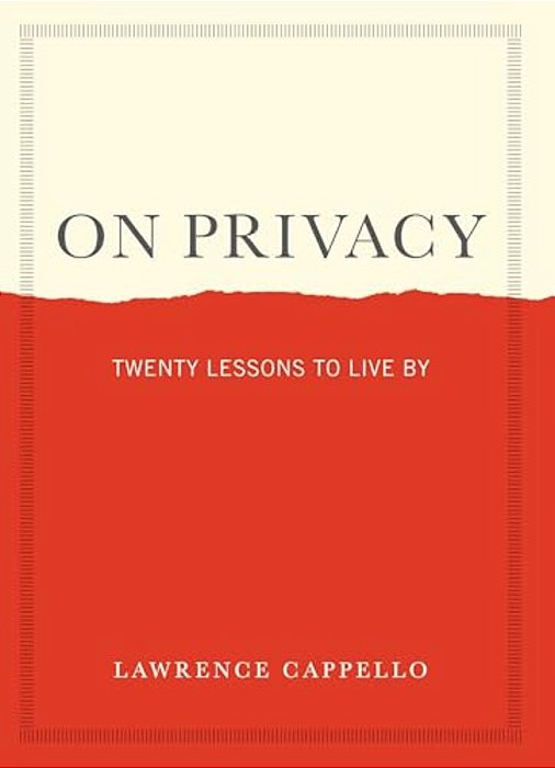 On Privacy: Twenty Lessons To Live By-..