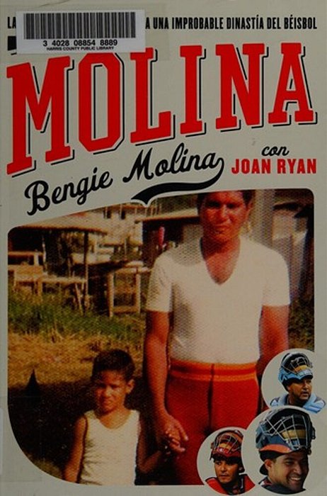 Molina: The Story Of The Father Who Raised An Unlikely Baseball Dynasty-..