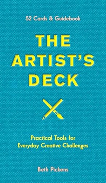 The Artist's Deck: Practical Cards For Everyday Creative Challenges-..