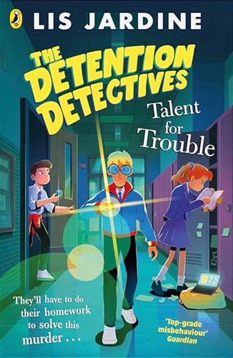 The Detention Detectives: Talent For Trouble-..