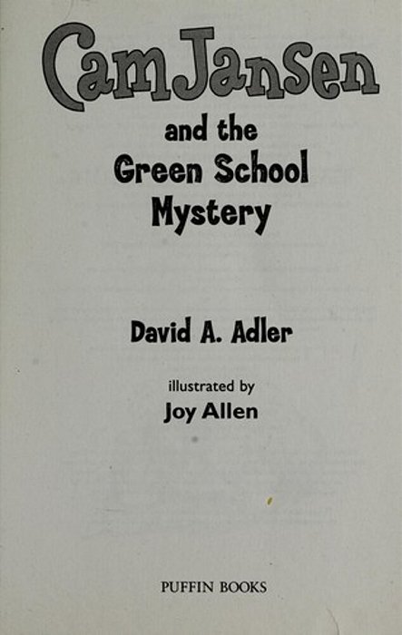 Cam Jansen: The Green School Mystery #28-..