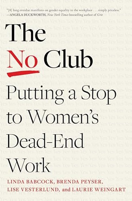 The No Club: Putting A Stop To Women's Dead-End Work-..