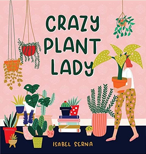 Crazy Plant Lady-..