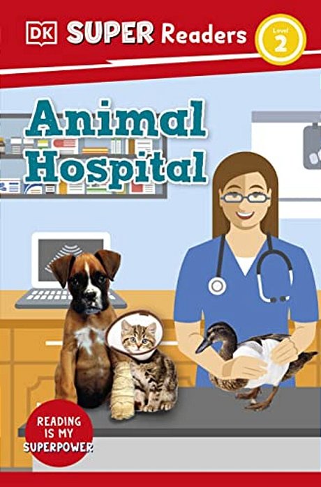 Dk Super Readers Level 2 Animal Hospital-..