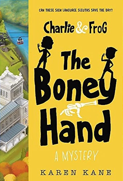 Charlie And Frog: The Boney Hand: A Mystery-..