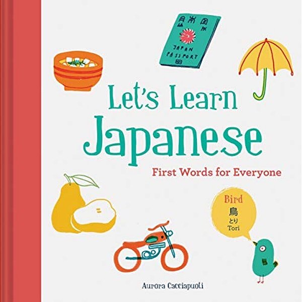 Let's Learn Japanese: First Words For Everyone-..