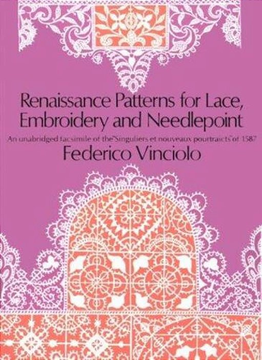 Renaissance Patterns For Lace, Embroidery And Needlepoint-..