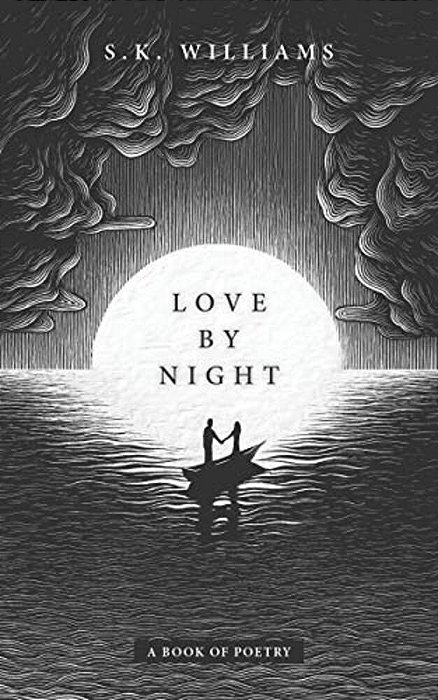 Love By Night: A Book Of Poetry-..