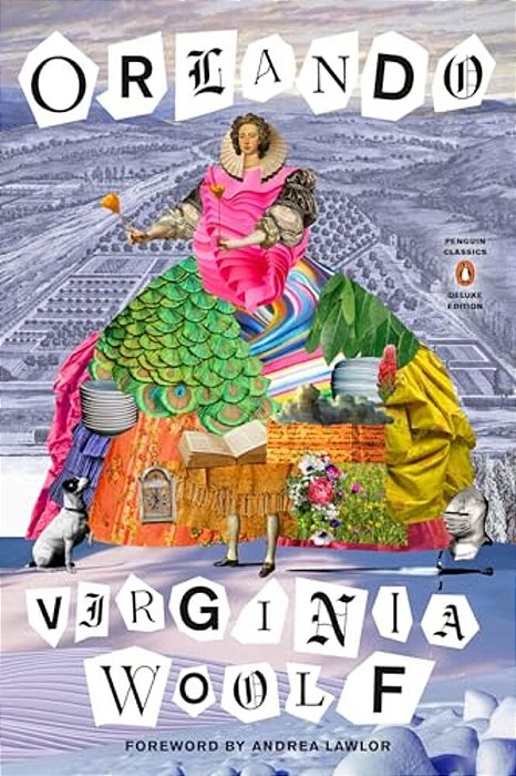 Orlando: (Penguin Classics Deluxe Edition)-..