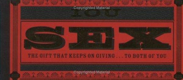 I Owe You Sex: The Gift That Keeps On Giving... To Both Of You-..