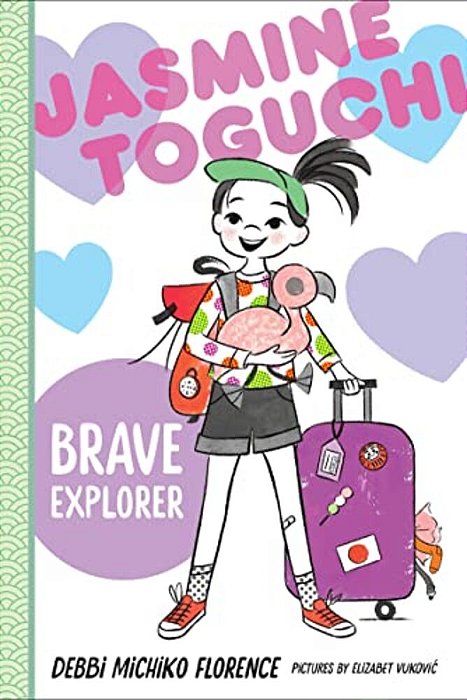 Jasmine Toguchi, Brave Explorer-..
