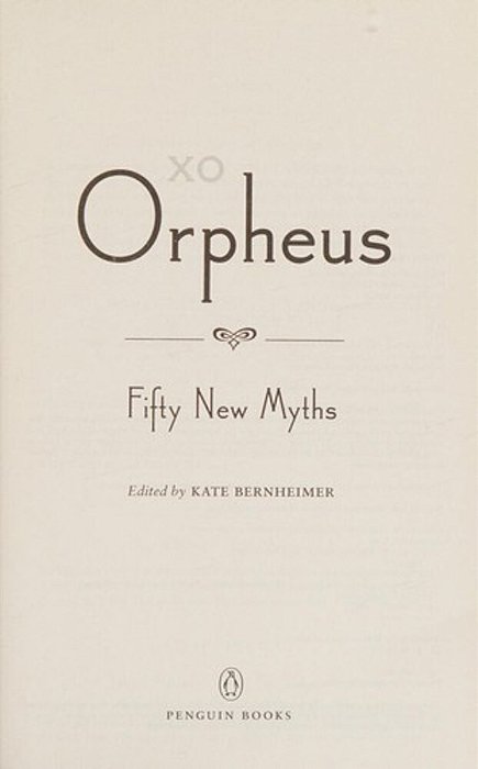 Xo Orpheus: Fifty New Myths-..