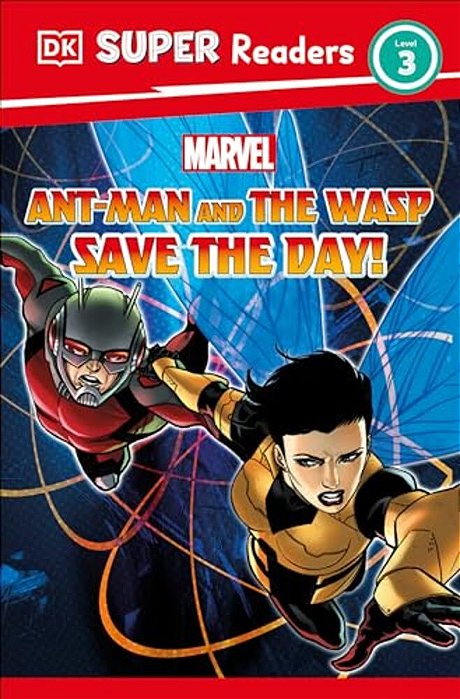 Dk Super Readers Level 3 Marvel Ant-Man And The Wasp Save The Day!-..