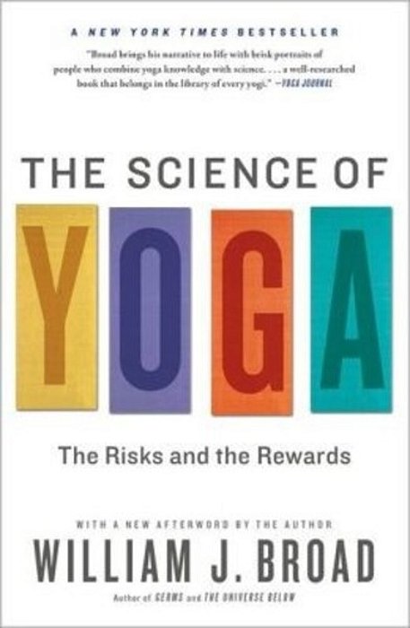 The Science Of Yoga: The Risks And The Rewards-..