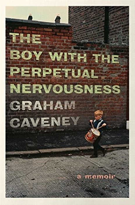 The Boy With The Perpetual Nervousness: A Memoir-..