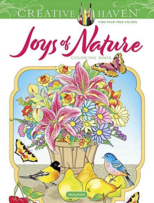 Creative Haven Joys Of Nature Coloring Book-..