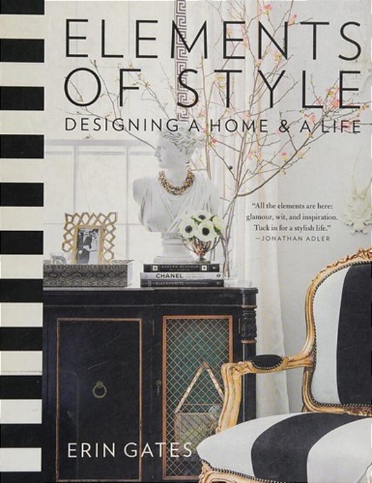 Elements Of Style: Designing A Home And A Life-..