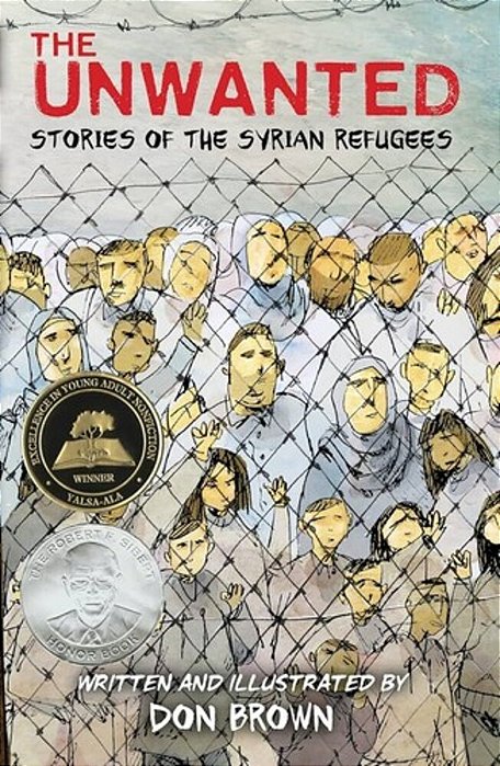 The Unwanted: Stories Of The Syrian Refugees: A Graphic Novel-..