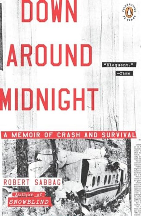Down Around Midnight: Down Around Midnight: A Memoir Of Crash And Survival-..