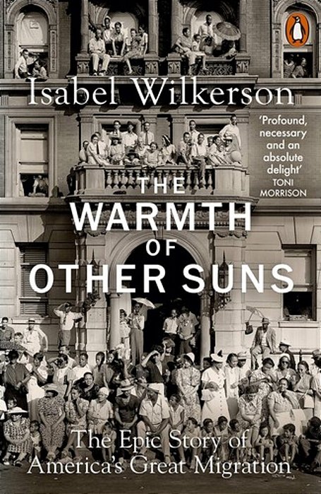 The Warmth Of Other Suns: The Epic Story Of America's Great Migration-..