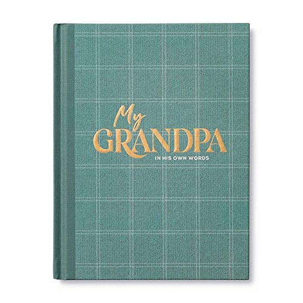 My Grandpa: An Interview Journal To Capture Reflections In His Own Words-..