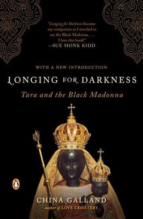 Longing For Darkness: Tara And The Black Madonna-..