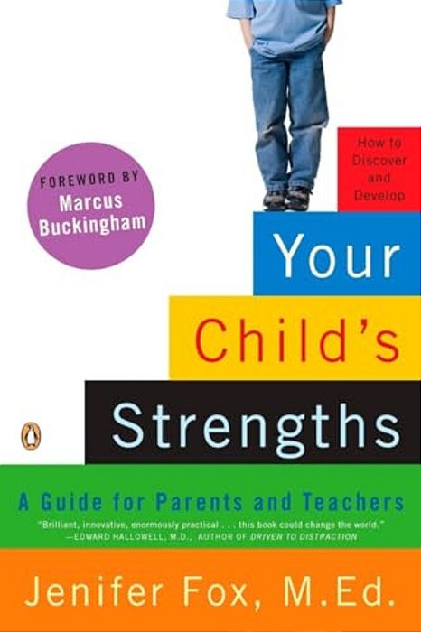 Your Child's Strengths: A Guide For Parents And Teachers-..