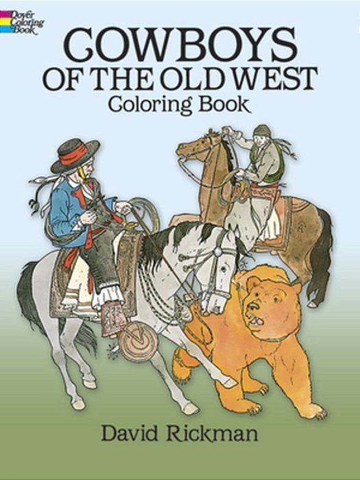 Cowboys Of The Old West Coloring Book-..